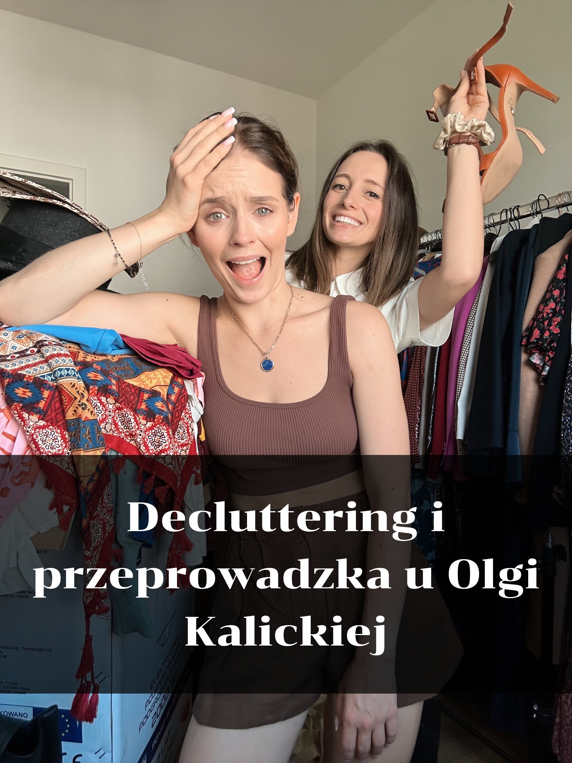 Decluttering i pakowanie szafy u Olgi Kalickiej